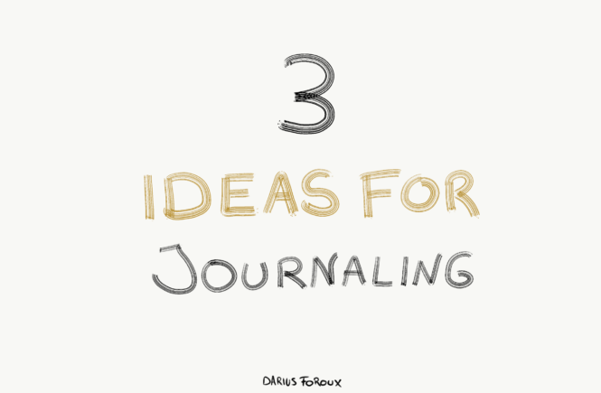 3 ideas for journaling