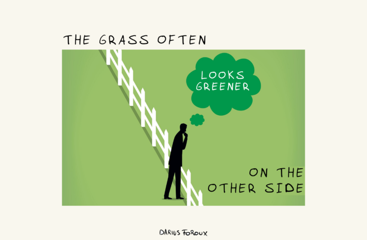 Grass is Greener Syndrome